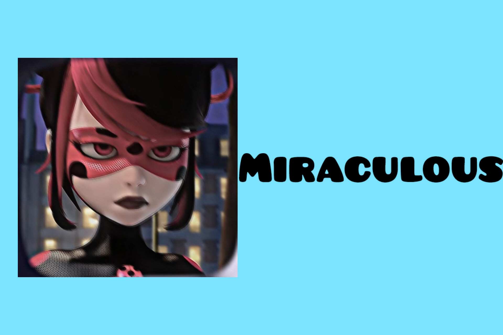 Miraculous