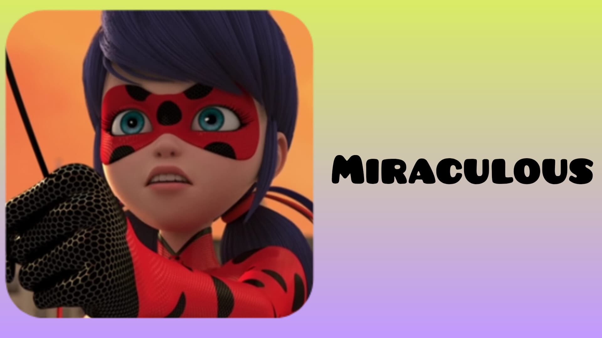 Miraculous